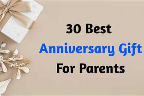 30 Best Anniversary Gift For Parents || Wedding Anniversary Gifts To Mom and Dad @bestTop10Review