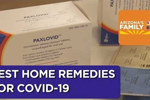 Test positive for COVID? Valley doctor shares best home remedies