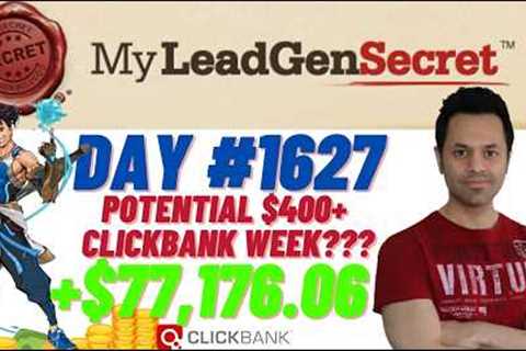 POTENTIAL $400+ Clickbank Week?!...My Lead Gen Secret Case Study Results 2026 (Day #1627)