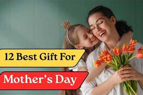 12 Best Mother's Day Gift 2026 | Mom Birthday Gift Ideas | Gift Ideas For Mom @MagicGiftLab