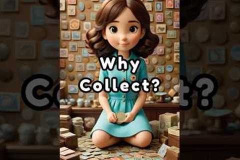 ELI5: Why do people keep collections like stamps or coins?