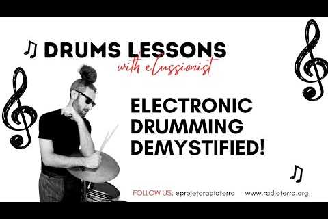 HOW TO PLAY DRUMS: ELECTRONIC DRUMMING DEMYSTIFIED!  (LESSON 11, Q1-2026)