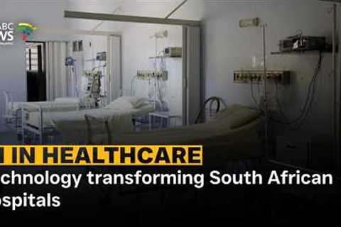 AI In Healthcare | Technology transforming South African hospitals