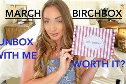 March Birchbox Unboxing ☁️🩵 Is This Beauty Subscription Worth It?✨