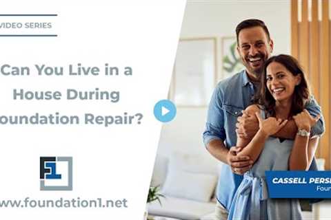 Can You Live in a House During Foundation Repair?