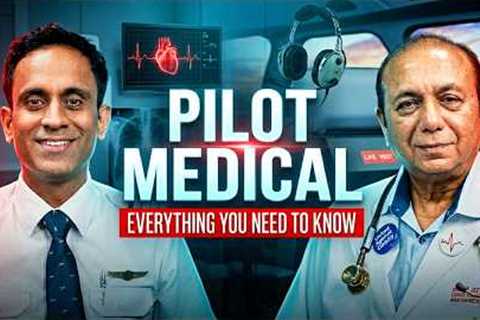 Everything a Pilot Must Know About Medical Fitness | Capt. Deval Soni X Gp. Capt. Dr. Sanjeev Sood