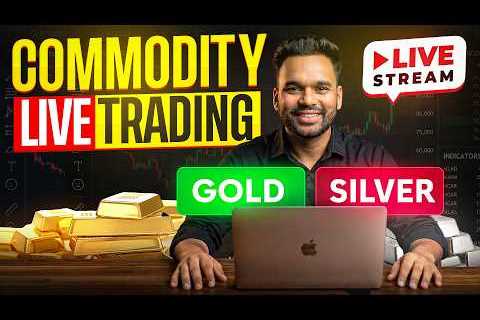 📊 Live Gold - Silver Trading || Commodity - Index analysis