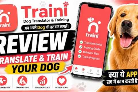 Traini Dog Translator & Training || Traini Dog Translator App Review | Dog Training App Real..