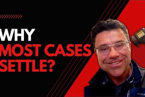 Why Do Most Personal Injury Cases Settle?