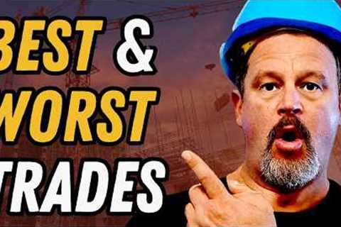 5 Best and Worst Trade Jobs In 2026