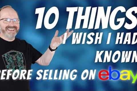 Selling Stuff Online, 10 Things To Know: Ebay Business for Beginners