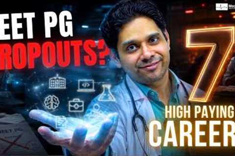 NEET PG Dropouts? Here Are 7 High-Paying Medical Careers Without PG in 2026