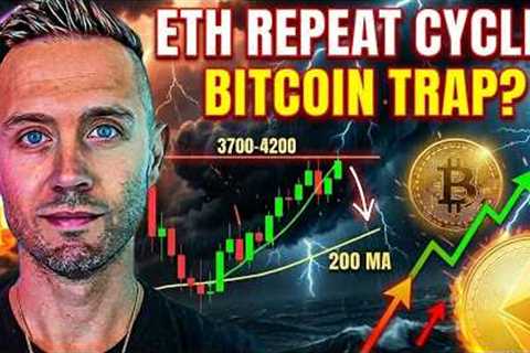 ETHEREUM Silently Loaded $4,200 (BITCOIN Bear Trap...ACTIVATED?)