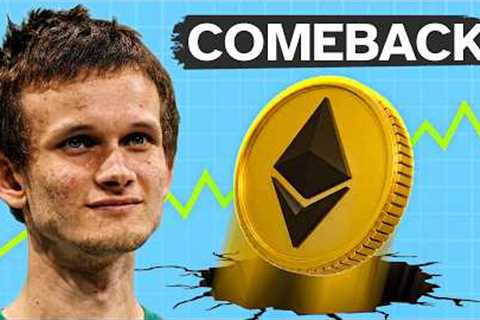 Ethereum’s Comeback Is Bigger Than Anyone Expected