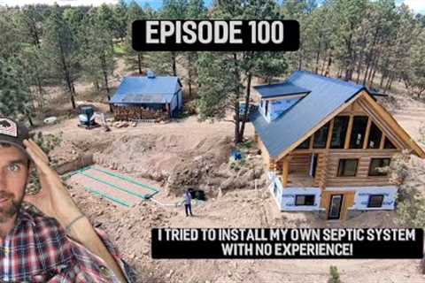 Log Cabin Homestead Build- Septic system install- Part 3