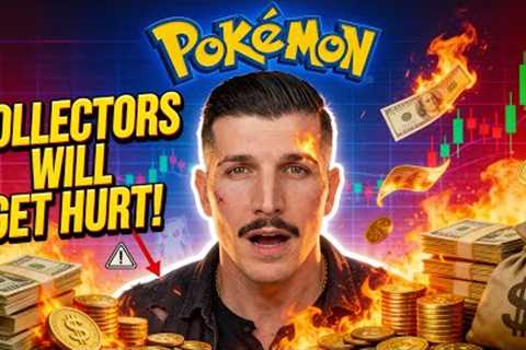 The Pokémon hobby will HURT people!