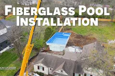 From Start To Splash: Fiberglass Pool Install