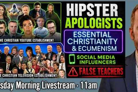 Hipster Apologists, Social Media Influencers &amp; False Teachers - What They All Have In Common