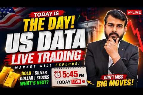 US DATA LIVE TODAY | Gold &amp; Silver Blast or Crash? | Live Trading