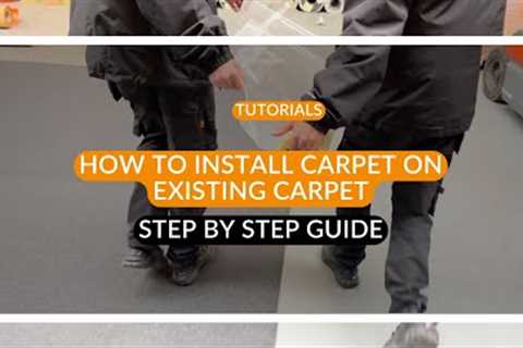 How to install carpet on existing carpet | Dutch Event Carpets | Step by step guide