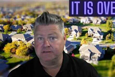 It's Over For Home Flippers