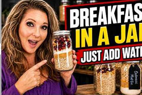 Stockpile THESE Breakfasts in Your Prepper Pantry | Meals in a Jar