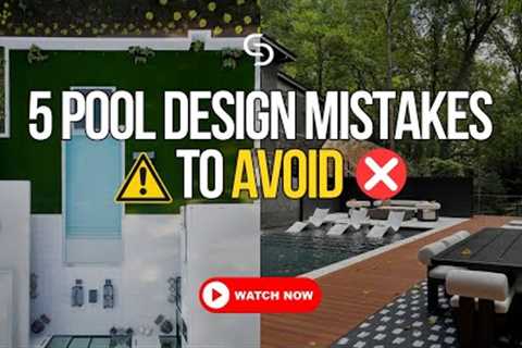 5 Pool Design MISTAKES to AVOID Before You Build | Backyard Pool Tips 2025