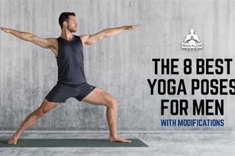 The 8  best yoga poses for men (with modifications) | #yogaformen