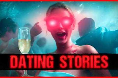3 Dating Scary Stories That Will Make You Stay Single