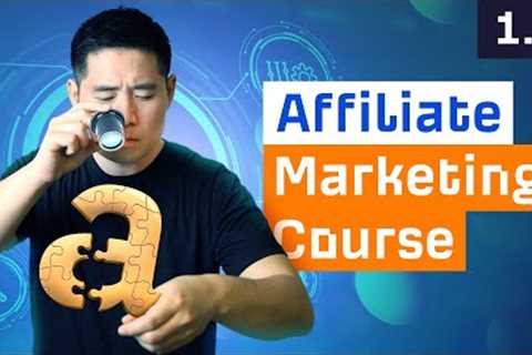 What is Affiliate Marketing and How Does it Work? [1.1]
