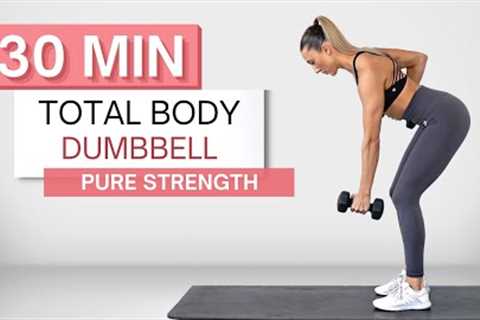 30 min TOTAL BODY DUMBBELL WORKOUT | Sculpt and Strengthen | (Warm Up and Cool Down Included)