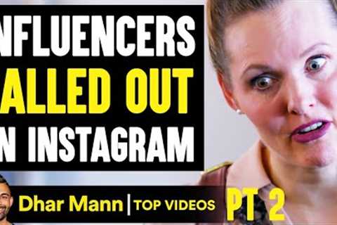 INFLUENCERS Called Out On Instagram, What Happens Is Shocking PT 2 | Dhar Mann