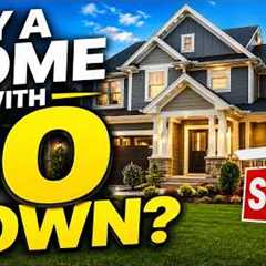 First-Time Home Buyer Tips: How to Buy a Home with Little or No Money Down | Down Payment Assistance