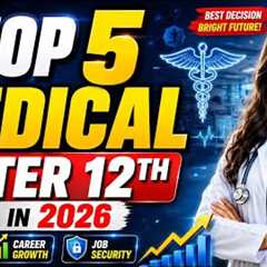 🔥 Top 5 Medical Courses After 12th | High Salary Medical Careers 2026 Salary, Scope #12th