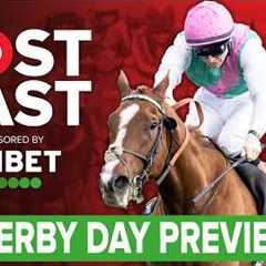 Derby Day Preview | Horse Racing Tips | Racing Postcast | Unibet