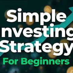 Simple Investment Plan for Beginners to Grow Financially