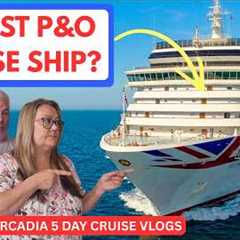 Is Arcadia REALLY the WORST P&O Cruise Ship? We Spent 5 Nights Finding Out!