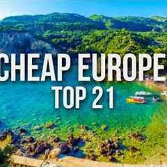 21 INSANELY CHEAP Travel Destinations in Europe