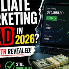 Is Affiliate Marketing Dead in 2026?