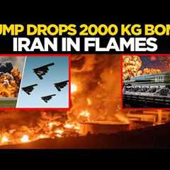 US Strikes Iran LIVE: 2,000‑Pound Bunker Buster Bombs Ignite Fierce Blasts | Trump Latest Live | US
