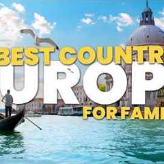 10 Best European Countries for Families
