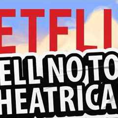NETFLIX WILL NO LONGER WORK WITH DIRECTORS WHO WANT THEATRICAL RELEASES | Film Threat News