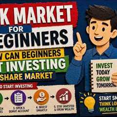Stock Market For Beginners | How can Beginners Start Investing in Share Market