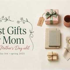 20 Best Gifts for Mom ❤️ Thoughtful, Meaningful & Beautiful Gift Ideas