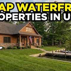 Top 10 Cheapest States to Buy Waterfront Property in America
