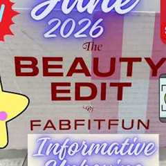 FABFITFUN June 2026 PAID Monthly Beauty Edit Box Unboxing Swatches In Depth Product Breakdown