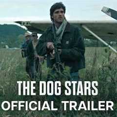 The Dog Stars | Official Trailer | In Theaters Aug 28