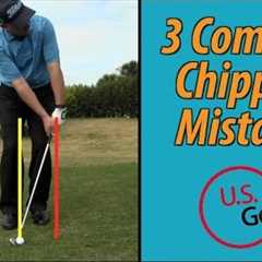 3 Biggest Chipping Mistakes Amateur Golfers Make