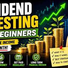 Dividend Investing for Beginners | How to Build Passive Income with Dividend Stocks