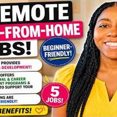 5 Work From Home Jobs With Training & Career Development | Hiring Now